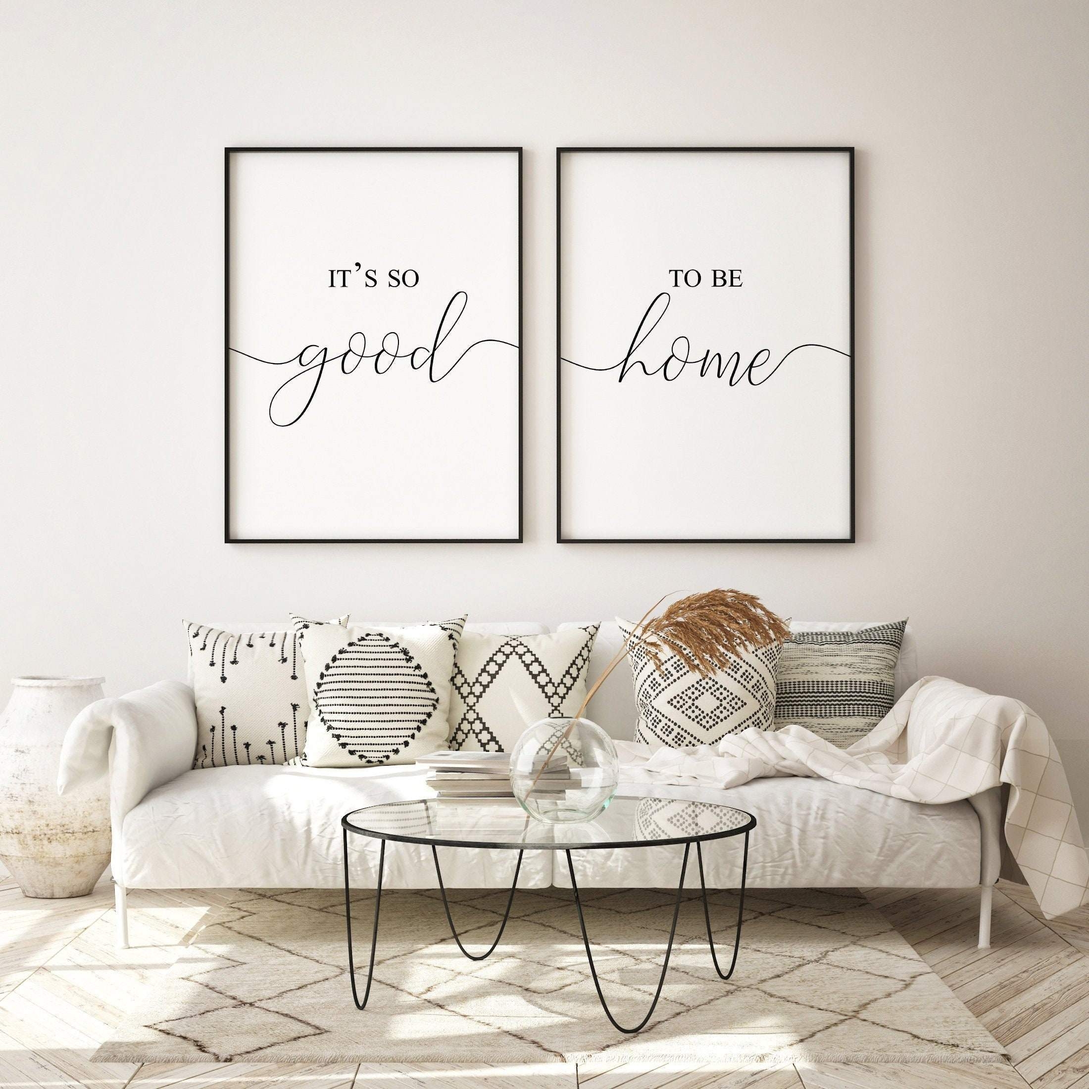 It'S So Good To Be Home Poster Wohnzimmer Dekor Wand Kunst Über in Wall Decoration For Living Room